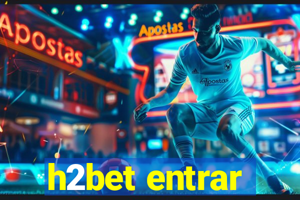 h2bet entrar